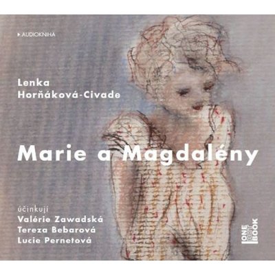 Marie a Magdalény - Horňáková Civade Lenka