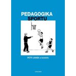 Pedagogika sportu - Petr Jansa – Hledejceny.cz