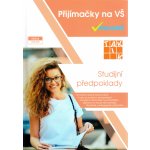 Přijímačky na VŠ V pohodě - Studijní předpoklady - kolektiv autorů – Hledejceny.cz