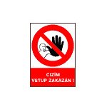 Cizím vstup zakázán - A4 - plastová – Zbozi.Blesk.cz