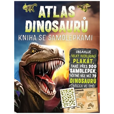 Atlas dinosaurů - Kniha se samolepkami - John Malam