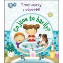 První otázky a odpovědi - Co jsou to bacily? - neuveden