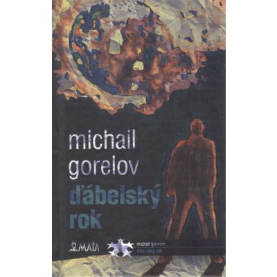 Ďábelský rok - Michail Michajlovič Gorelov – Hledejceny.cz