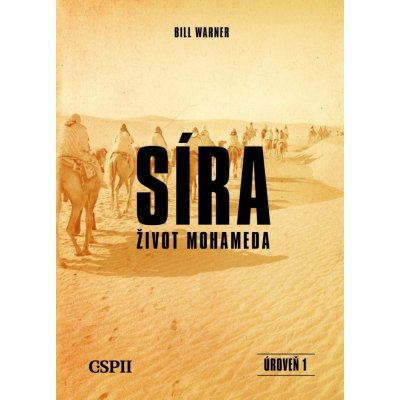 Síra život Mohameda - Bill Warner – Sleviste.cz