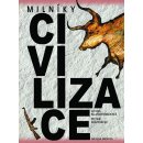 Milníky civilizace - Blandfordová Linda, Davidson Peter