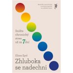 Zhluboka se nadechni - Elissa Epel – Hledejceny.cz