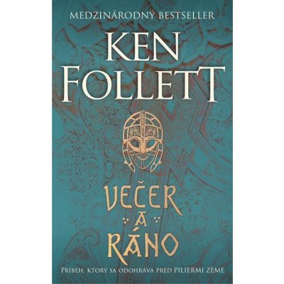 Večer a ráno - Ken Follett – Hledejceny.cz