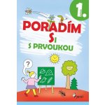 Poradím si s prvoukou 1. ročník - Iva Nováková – Hledejceny.cz