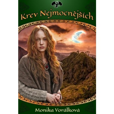 Krev Nejmocnějších - Monika Vorálková