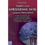 Najdete svou spřízněnou duši - Vianna Stibal – Hledejceny.cz