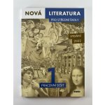 Nová literatura pro střední školy 1 Pracovní sešit - Mgr. Lucie Peštuková, Mgr. Jan Štětka, Mgr. Ilona Vlachová – Hledejceny.cz