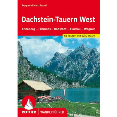 DACHSTEIN-TAUERN WEST Rother Wanderführer – Zbozi.Blesk.cz