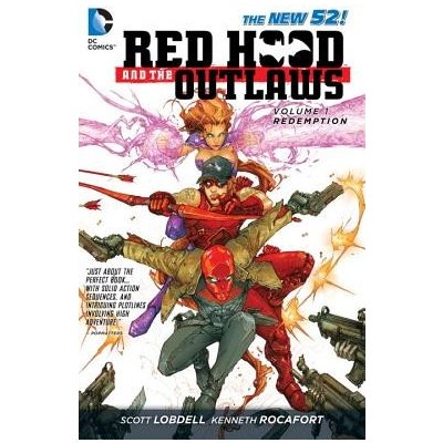 Red Hood and the Outlaws Volume 1 Kenneth Rocafort Artist, Sco – Hledejceny.cz