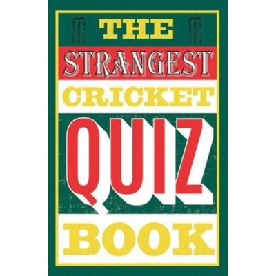 The Strangest Cricket Quiz Book