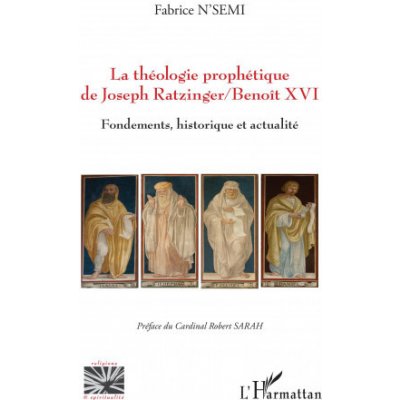 La théologie prophétique de Joseph Ratzinger/Benoît XVI – Hledejceny.cz