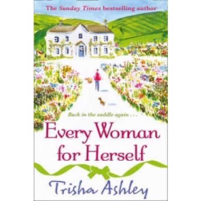 Every Woman for Herself T. Ashley – Hledejceny.cz