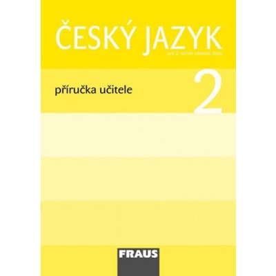 Český jazyk pro 2. ročník ZŠ Příručka Učitele Kosová Jaroslava,Řeháčková Arlen