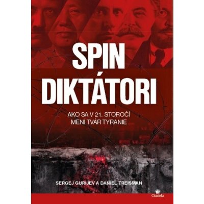 Spin diktátori - Sergej Gurijev, Daniel Treisman – Zbozi.Blesk.cz