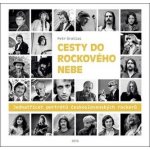 Cesty do rockového nebe - Jedenatřicet portrétů československých rockerů – Zboží Dáma