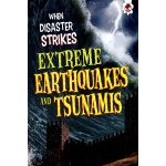 When Disaster Strikes - Extreme Earthquakes and Tsunamis Farndon John – Hledejceny.cz