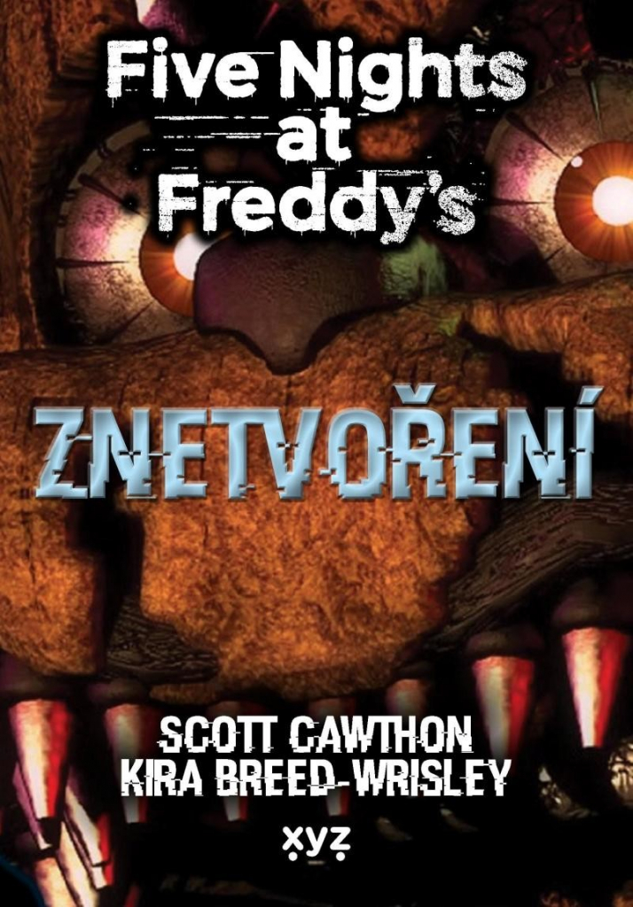 Five Nights at Freddy 2: Znetvoření - Cawthon Scott