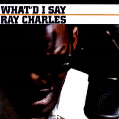 What'd I Say - Ray Charles LP – Zboží Mobilmania