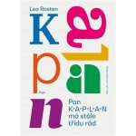 Pan Kaplan má stále třídu rád, 4. vydání - Leo Rosten – Hledejceny.cz