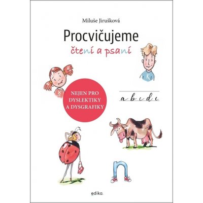 Procvičujeme čtení a psaní - Miluše Jirušková – Zbozi.Blesk.cz
