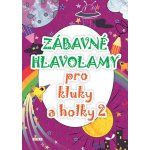 Zábavné hlavolamy pro kluky a holky 2 – Hledejceny.cz