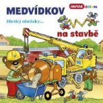 Medvídkov na stavbě – Hledejceny.cz