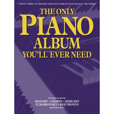 The Only Piano Album You'll Ever Need noty pro klavír 1158772 – Hledejceny.cz