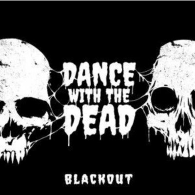 Blackout Dance With the Dead LP