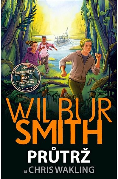 Průtrž - Wilbur Smith, Christopher Wakling