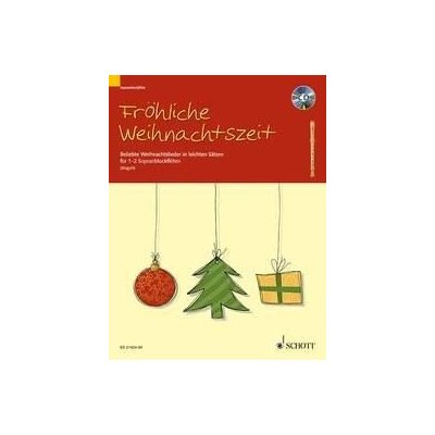 Frohliche Weihnachtszeit Populární vánoční písně v jednoduché úpravě pro 1/2 zobcové flétny – Zboží Mobilmania
