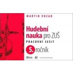 Hudební nauka pro ZUŠ 5. ročník - Martin Vozar – Zboží Dáma