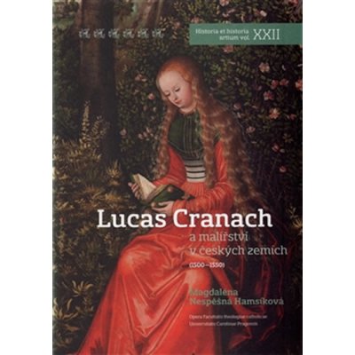 Lucas Cranach - Magdaléna Nespěšná Hamsíková