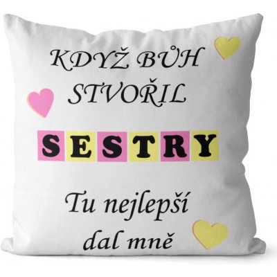 Impar Polštář Když bůh stvořil sestry 40x40 – Zbozi.Blesk.cz