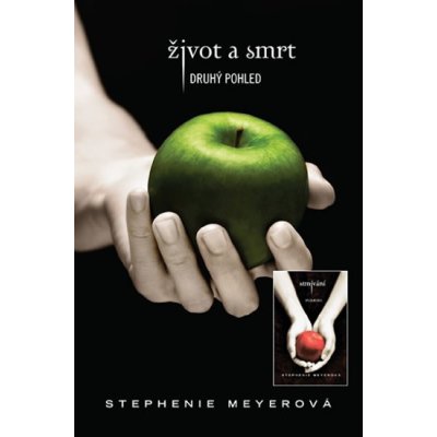 Život a smrt & Stmívání KOMPLET - Stephenie Meyerová