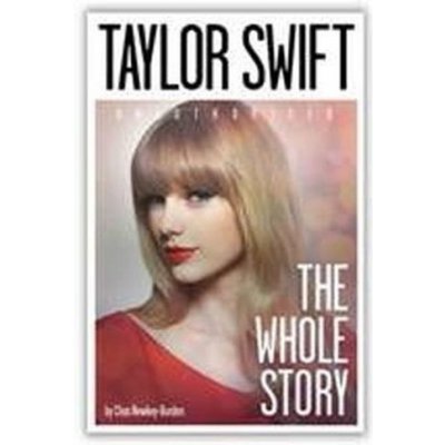 The Whole Story - Chas Newkey-Burden - Paperback - Taylor Swift