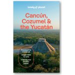 Cancún, Cozumel & Yucatan průvodce 11th 2025 Lonely Planet – Sleviste.cz