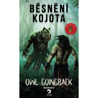 Běsnění Kojota - Owl Goingback