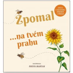 Zpomal ...na tvém prahu - Freya Hartas