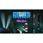 Cities: Skylines - After Dark – Hledejceny.cz