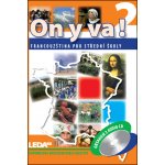 ON Y VA! 2A+2B - Francouzština pro střední školy - pracovní sešity + 2CD - Jitka Taišlová – Sleviste.cz