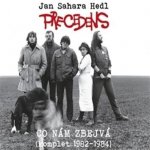 Precedens & Jan Sahara Hedl - Co nam zbejva/komplet 1982-1984 – Sleviste.cz