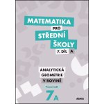 Matematika pro střední školy 7.díl A Pracovní sešit – Hledejceny.cz