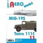AEROmodel 11 - MiG-19S a Tatra 111C – Zbozi.Blesk.cz