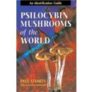 Psilocybin Mushrooms of the World Stamets Paul