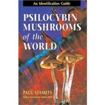 Psilocybin Mushrooms of the World Stamets Paul