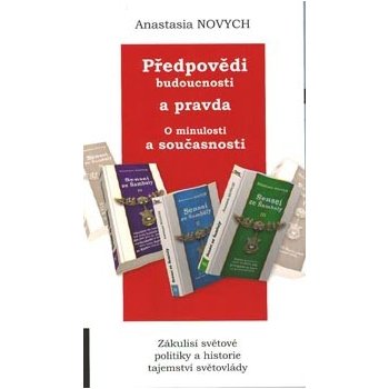 Předpovědi budoucnosti a pravda o minulosti a současnosti